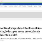 Hemofilia: doença afeta 13 mil brasileiros e associação luta por novos protocolos de tratamento no sus – Jornal O Globo